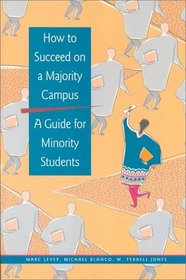 How to Succeed on a Majority Campus: A Guide for Minority Students