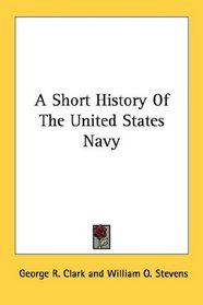 A Short History Of The United States Navy