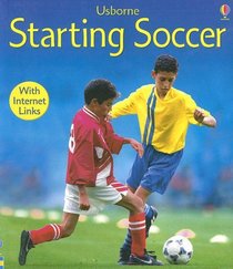 Starting Soccer: Internet Linked (First Skills)