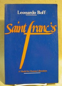 Saint Francis: A Model for Human Liberation (Saint Francis Model Human Liber PR)
