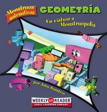 Geometria / Geometry: Un Vistazo a Monstruopolis / Looking Down on Monster Town (Monstruos Matematicos / Math Monsters) (Spanish Edition)