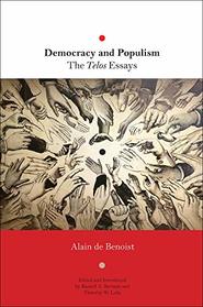 Democracy and Populism: The Telos Essays