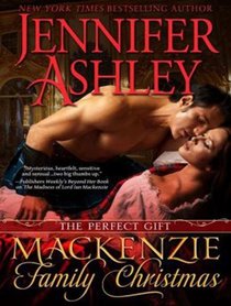 A Mackenzie Family Christmas: The Perfect Gift (Highland Pleasures)