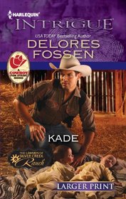 Kade (Harlequin Intrigue, No 1360) (Larger Print)