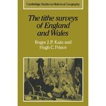 The Tithe Surveys of England and Wales (Cambridge Studies in Historical Geography)