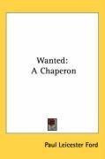 Wanted: A Chaperon