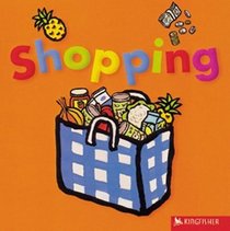 Shopping (All Aboard (Kingfisher Board Books))