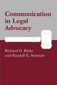 Communication in Legal Advocacy (Studies in Communication Processes Series)