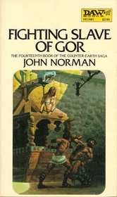 Fighting Slave of Gor (Chronicles of Counter-Earth, Bk 14)