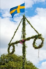 Traditional Swedish Midsummer Pole with Flag of Sweden Journal: 150 page lined notebook/diary