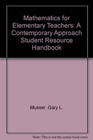 Mathematics for Elementary Teachers: A Contemporary Approach Student Resource Handbook