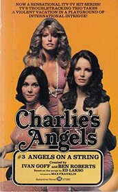 Angels on a String (Charlie's Angels, Bk 3)