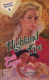 Highland Fire (Highlander, Bk 3) (Harlequin Historical, No 91)