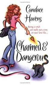 Charmed & Dangerous (Bronwyn the Witch, Bk 1)