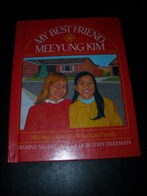 My Best Friend, Mee-Yung Kim: Meeting a Korean-American Family