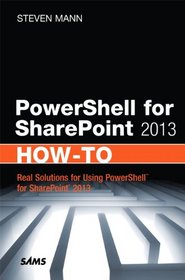 PowerShell for SharePoint 2013 How-To