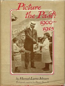 Picture the past, 1900-1915
