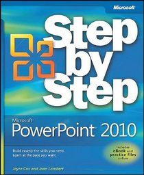 Microsoft PowerPoint 2010 Step by Step (Step By Step (Microsoft))