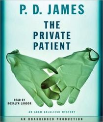 The Private Patient (Adam Dalgliesh, Bk 14) (Audio CD) (Unabridged)