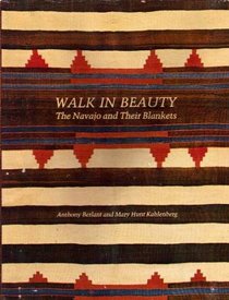 Walk in Beauty: The Navajo and Their Blankets