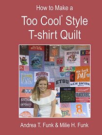 How to Make a Too Cool T-shirt Style T-shirt Quilt