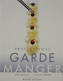 Professional Garde Manger: A Comprehensive Guide  to Cold Food Preparation with WileyPLUS Set