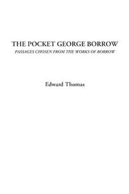 The Pocket George Borrow (Passages Chosen from the Works of Borrow)