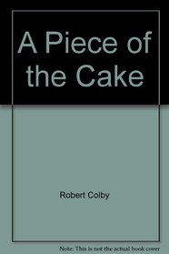 A Piece of the Cake