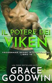 Il Potere dei Viken (Programma Spose Interstellari) (Italian Edition)