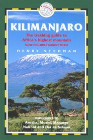 Kilimanjaro: The Trekking Guide to Africa's Highest Mountain - 2nd Edition; Now includes Mount Meru