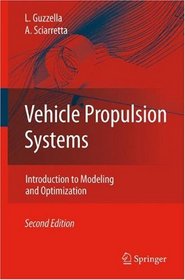 Vehicle Propulsion Systems: Introduction to Modeling and Optimization