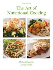 The Art of Nutritional Cooking, 3rd Edition