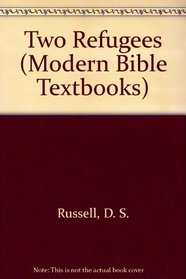 Two Refugees (Modern Bible Textbooks)