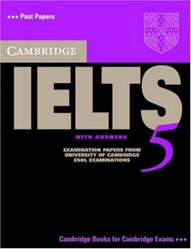 Cambridge IELTS 5 Student's Book with Answers (Cambridge Books for Cambridge Exams)