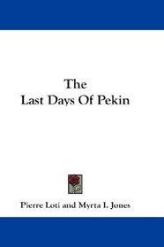 The Last Days Of Pekin