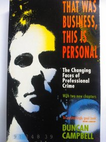That Was Business, This is Personal: The Changing Faces of Professional Crime