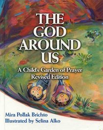 The God Around Us: A Child's Garden of Prayer