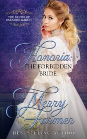 Honoria: The Forbidden Bride (The Brides of Paradise Ranch (Sweet Version)) (Volume 7)