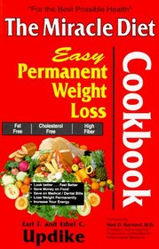 The Miracle Diet Cookbook: Easy Permanent Weight Loss Cookbook : Fat Free, Cholesterol Free, High Fiber