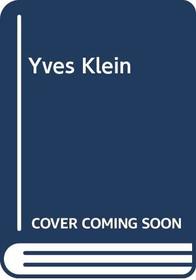Yves Klein (Series / The National Museum of Contemporary Art, Norway) (Norwegian Edition)