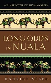 Long Odds in Nuala (The Inspector de Silva Mysteries)