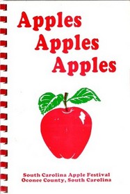 Apples, Apples, Apples Community Cookbook (Oconee County, SC)