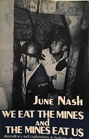 We Eat the Mines and the Mines Eat Us