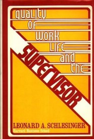 Quality of Worklife and the Supervisor
