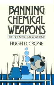 Banning Chemical Weapons : The Scientific Background