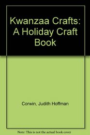 Kwanzaa Crafts: A Holiday Craft Book