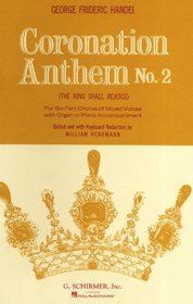 Coronation Anthem No. 2: Piano the King Shall Rejoice Voice Score (Choral Large Works)
