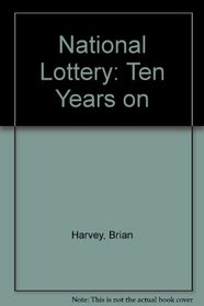 National Lottery: Ten Years on