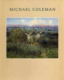 Michael Coleman, August 15-August 28, 1986: [exhibition and catalogue