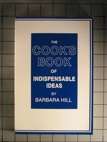 Cooks Book of Indispensable Ideas